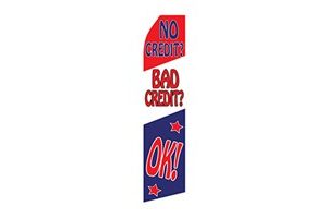 automotive feather flag that says no credit? bad credit? okay!