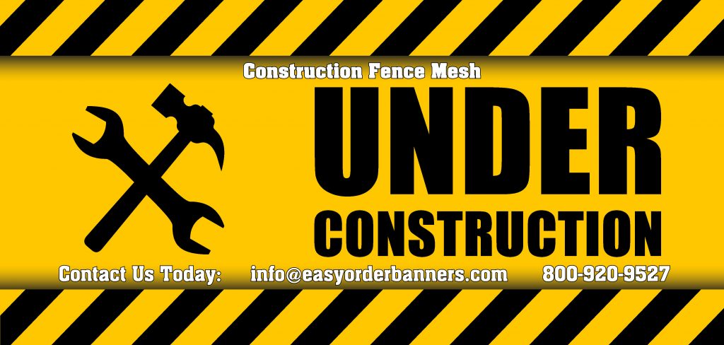 Construction Fence Banner Signs - contact info: info@easyorderbanners.com